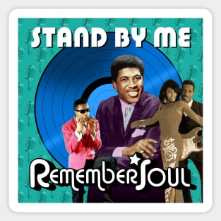 Remember Soul - Stand By Me Sticker